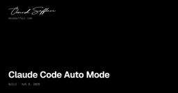 Claude Code Auto Mode: What Changes August 14 | Omid Saffari