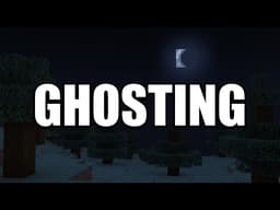 If You've Been Ghosted, Watch This