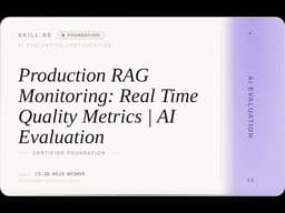 AI Evaluation: Production RAG Monitoring: Real-Time Quality Metrics | AI Evaluation