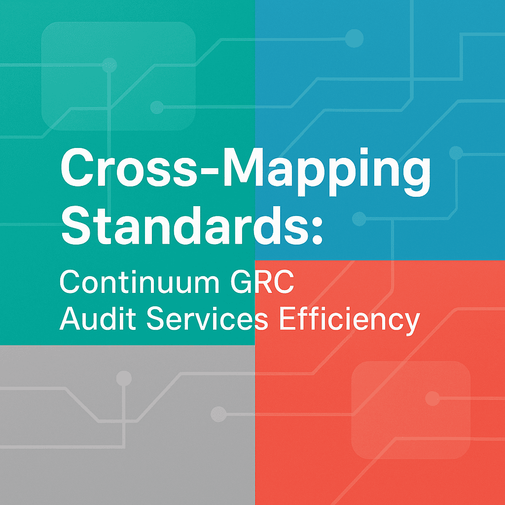 Cross-Mapping Standards: Continuum GRC Audit Services ...