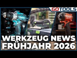 Die krassesten Werkzeug Neuheiten 2026 – Messe Highlights