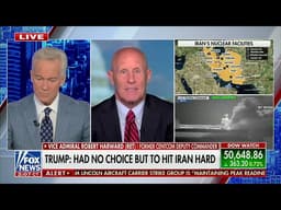 Plan B for Iran Must Mean "Strikes"—and More | VADM (ret.) Robert Harward on Fox News