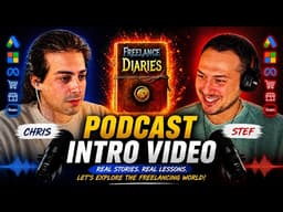 Freelance Diaries Podcast - Introduction Video