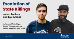 Escalation of State Killings, under Torture and Executions in the middle of the War - Iran HRM