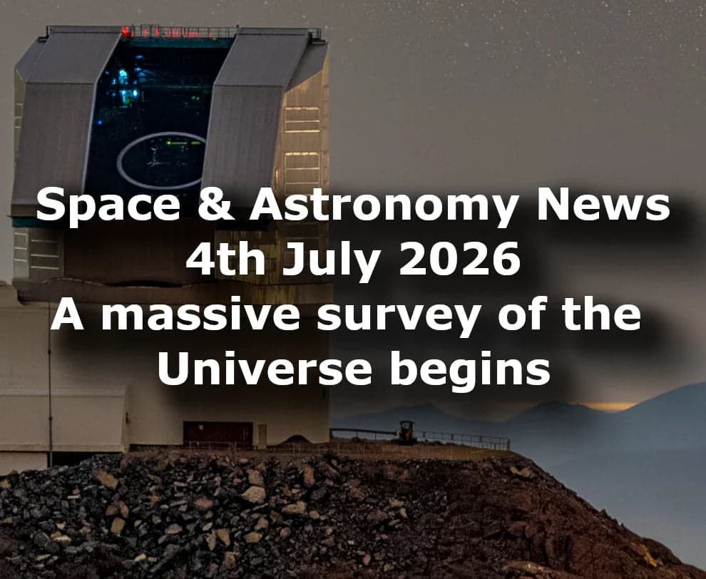 Space and Astronomy News 4th July 2026