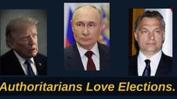 Authoritarians Love Elections