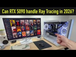 RTX 5090 vs Ray Tracing and Path Tracing in 2026