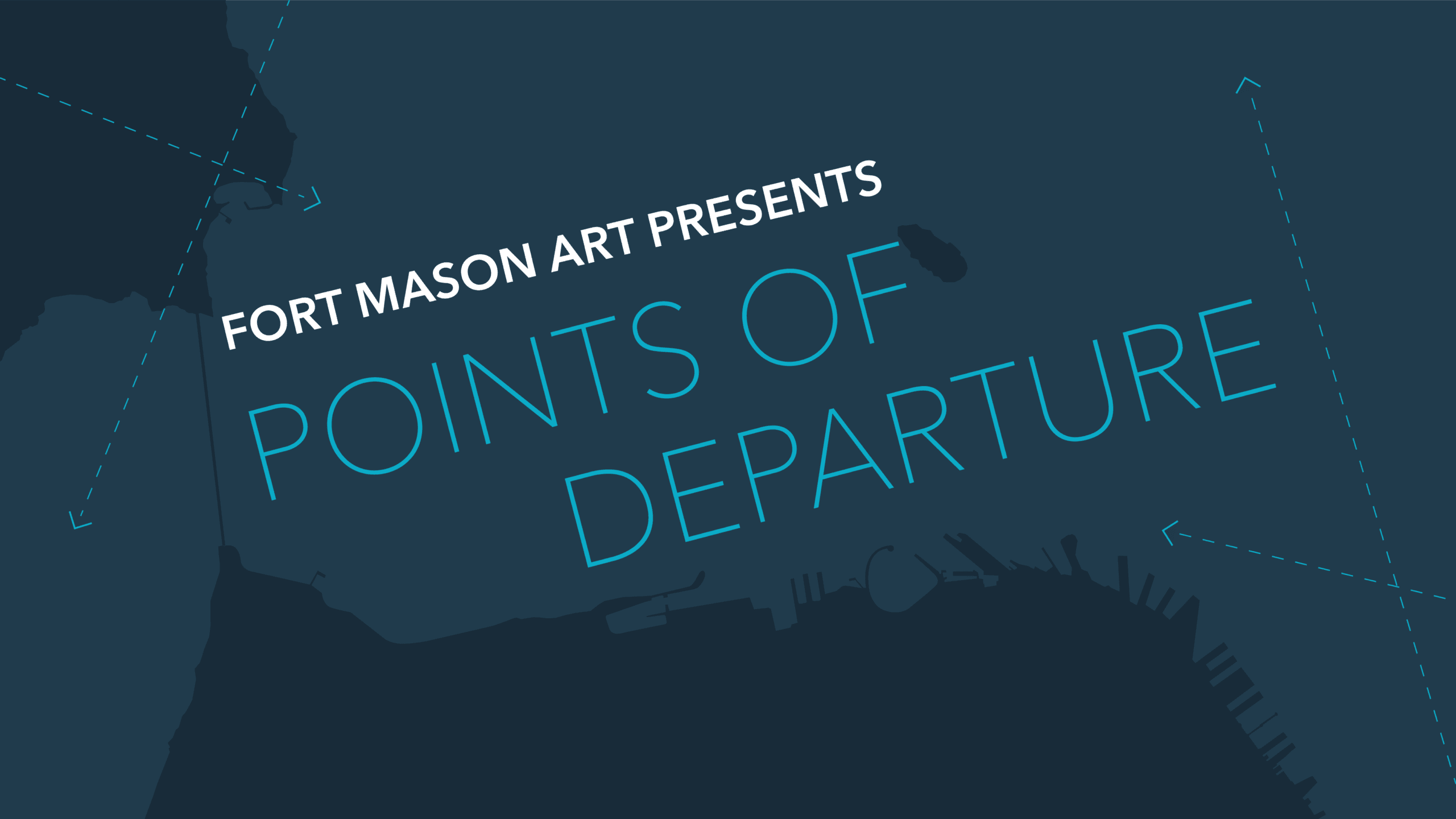 POINTS OF DEPARTURE - Fort Mason Center for Arts & Culture