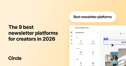 The 9 best newsletter platforms for creators in 2026