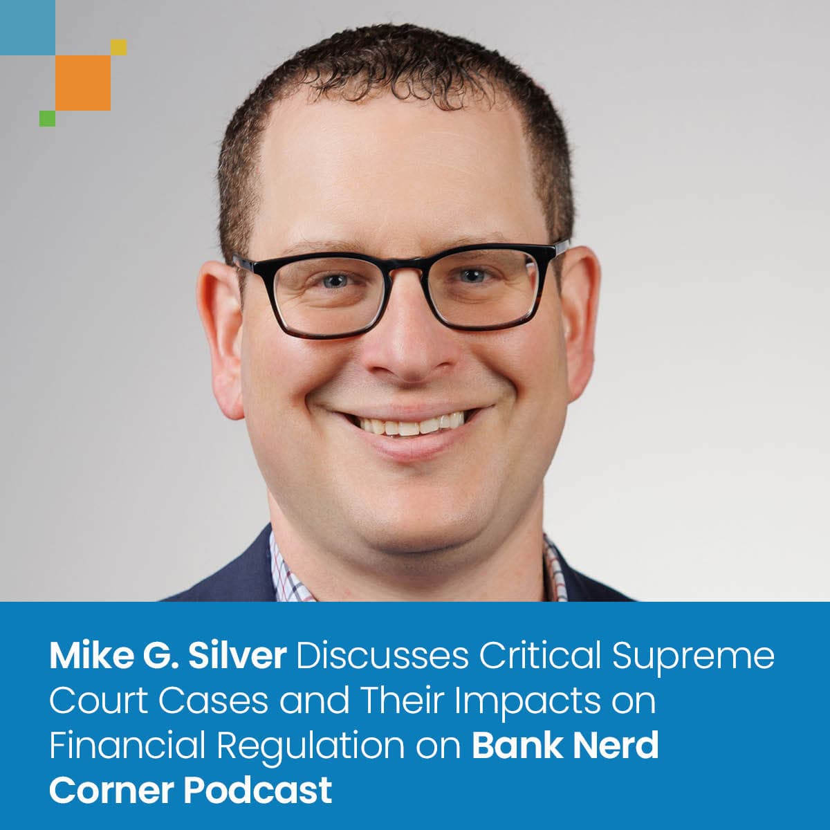 Mike G. Silver Discusses Critical Supreme Court Cases ...