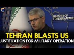 Tehran Blasts US Justification for Military Operation | Geo News English