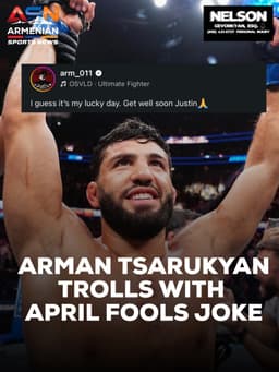UFC’s Arman Tsarukyan Teases Humorous Fight Announcement for April Fools’ Day | Armenian Sports News
