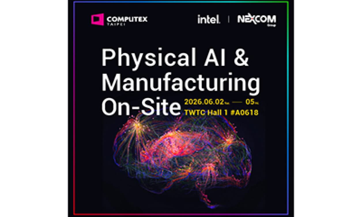 NEXCOM Powers Smart Manufacturing with Physical AI at COMPUTEX 2026