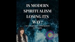 The Future of Modern Spiritualism…. — With Donna King