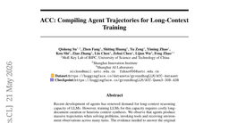ACC: Compiling Agent Trajectories for Long-Context Training