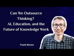 Can We Outsource Thinking? AI, Education, and the Future of Knowledge Work