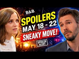 Bold & Beautiful Weekly Spoilers (May 18–22) 😳 Liam Loses Control & Taylor Never Saw This Coming!