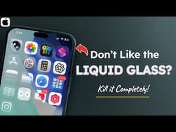 Kill iOS 26 Liquid Glass (Make Your iPhone Look NORMAL Again)