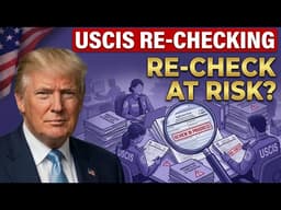BREAKING 2026 USCIS Re Checking Old Green Card Cases — Who Is At Risk