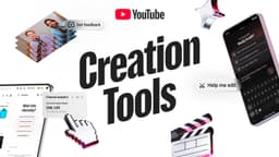 New tools to power your creation journey from start to finish