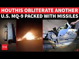 US Aircraft Obliterated By Houthis; Dramatic Footage Of MQ-9 Exploding Into Ball Of Fire | Watch