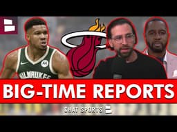🚨Miami Heat Receive MULTIPLE BIG-TIME Reports On Giannis Antetokounmpo | This Is INSANE!