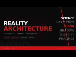 Intro Video for Reality Architecture: Consciousness, Intention & the Nature of Manifestation Course