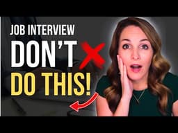 These 5 Interview Mistakes Are Costing You the Job (DO THIS ASAP!)