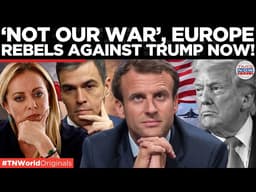 ‘NO TO WAR’: Europe Pushes Back At Trump ,Refuses US Military Access For Iran War!  | US-Iran War
