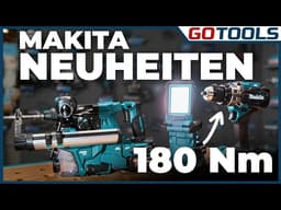 Makita Neuheiten 2026 – 180 Nm Akkuschrauber & mehr! #Makita