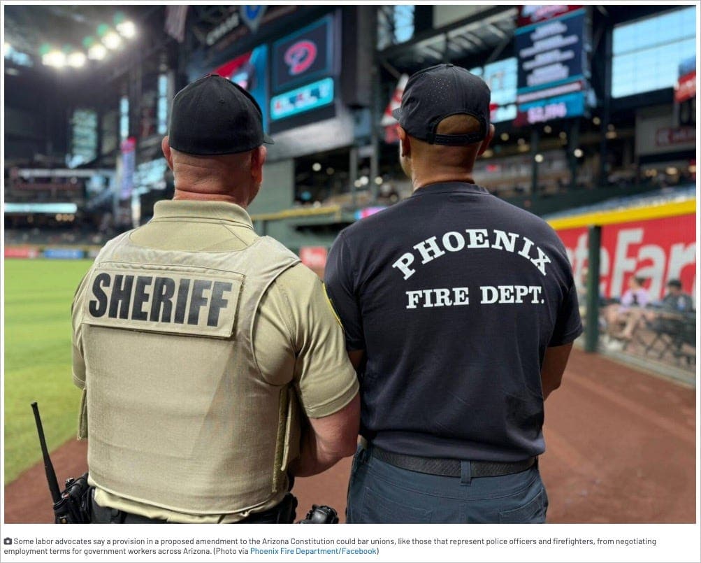 Arizona’s anti-AEA ballot measure could ban police, firefighter union bargaining, critics warn