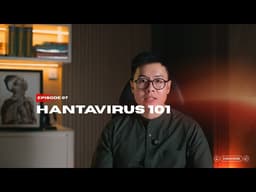 Episode 7. Hantavirus 101