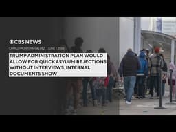 Trump Administration creating new plan for asylum applications