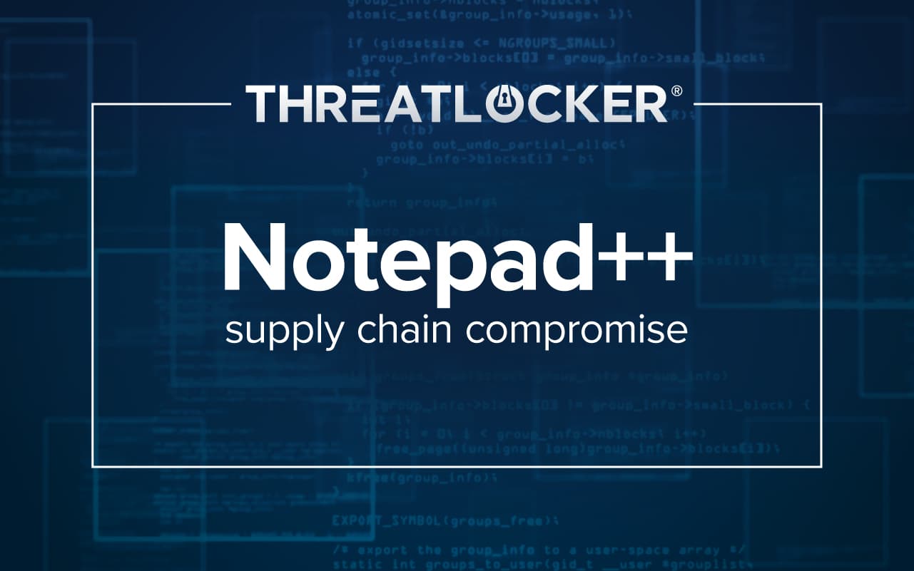 Blog: Notepad++ supply chain compromise: Trojanized updates used in suspected nation-state attack
