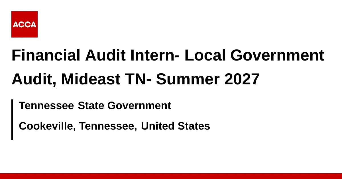 Local Government Audit, Mideast TN- Summer 2027 job with ...