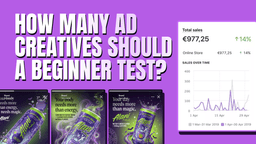 How many ad creatives should you test? (2026) - AdDogs