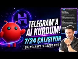 7/24 Çalışan Kendi Telegram Yapay Zeka Asistanımı Kurdum! Hostinger OpenClaw