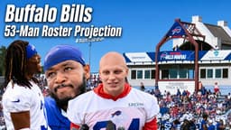 Projecting the Buffalo Bills 53-Man Roster Before Training Camp