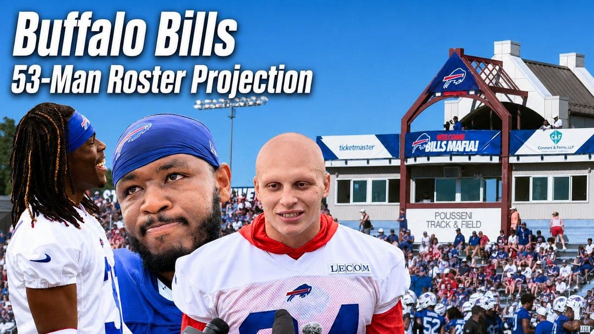 Projecting the Buffalo Bills 53-Man Roster Before Training Camp