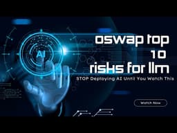 ⚠️ STOP Deploying AI Until You Watch This: The OWASP Top 10 LLM Vulnerabilities
