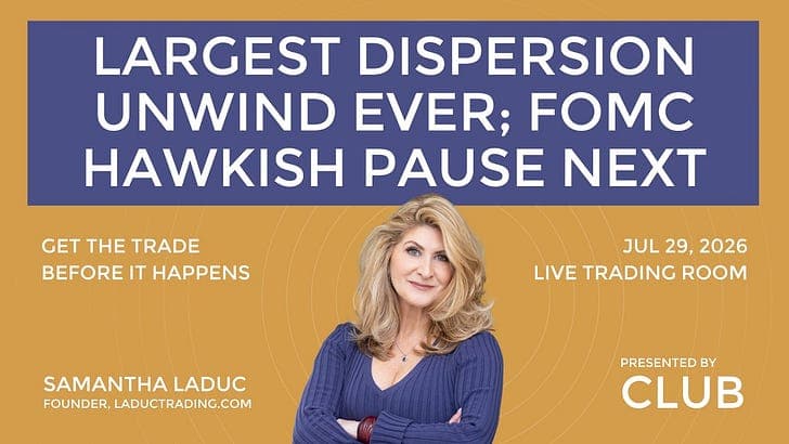 Largest Dispersion Unwind Ever; FOMC Hawkish Pause Next