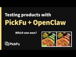 Testing 3 product designs with PickFu using OpenClaw