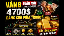 Dự đoán giá vàng tuần 25 đến 29 tháng 5. Liệu đạt 4700$?