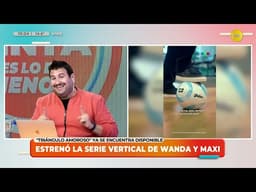 Estreno la serie vertical de Wanda y Maxi │LPELDM│ 12-05-26