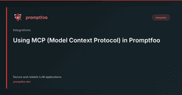 Using MCP (Model Context Protocol) in Promptfoo