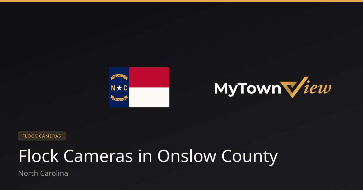 Flock Cameras in Onslow County, North Carolina - MyTownView
