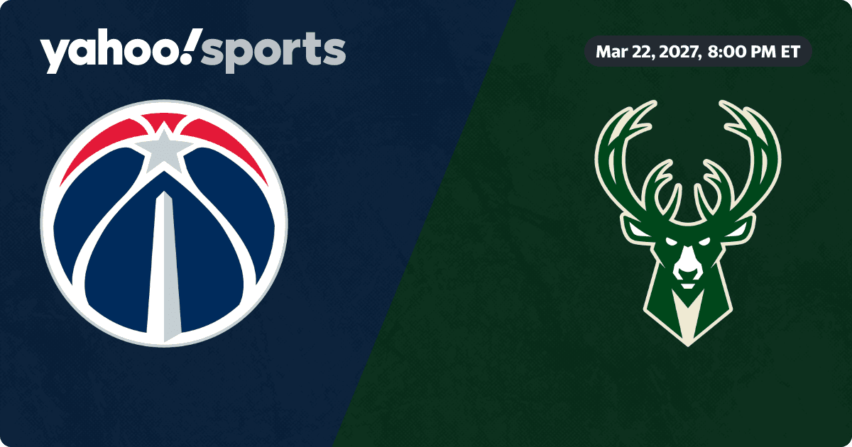 Washington Wizards @ Milwaukee Bucks - Yahoo Sports