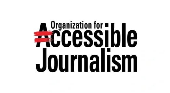 Organization for Accessible Journalism (formerly Equal ...