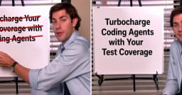 Turbocharge Coding Agents with Your Test Coverage