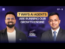7 Ways We Use Claude Code & AI Agents for Growth | Cold To Close : Episode 9